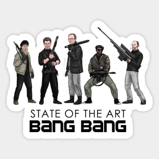 State of the Art Bang Bang Sticker